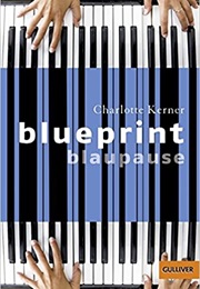 Blueprint: Blaupause (Charlotte Kerner)