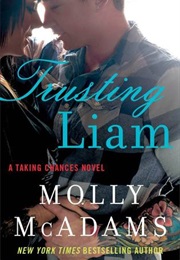Trusting Liam (Molly McAdams)