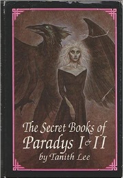 The Secret Books of Paradys (Tanith Lee)
