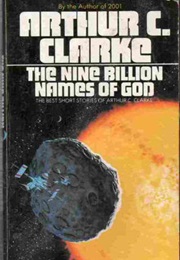 The Nine Billion Names of God (Arthur C. Clarke)