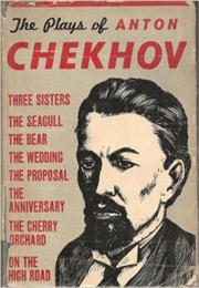 The Cherry Orchard and the Three Sisters