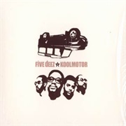 Five Deez - Koolmotor