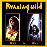 Running Wild - Death or Glory