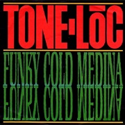 Funky Cold Medina - Tone Loc
