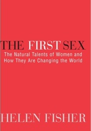 First Sex (Helen E. Fisher)