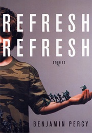 Refresh, Refresh (Benjamin Percy)