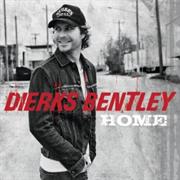 "Home" Dierks Bentley
