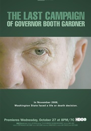 The Last Campaign of Governor Booth Gardner (2009)