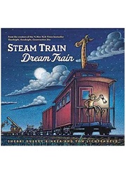 Steam Train, Dream Train (Sherri Dusky Rinke)