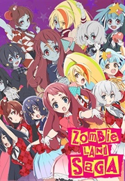 Zombieland Saga (2018)