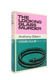 The Looking Glass Murder (Anthony Gilbert)
