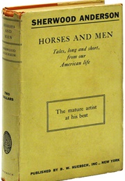 Horses and Men (Sherwood Anderson)