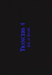 Trancers 4 - Jack of Swords. (1994)