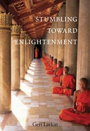Stumbling Toward Enlightenment (Geri Larkin)