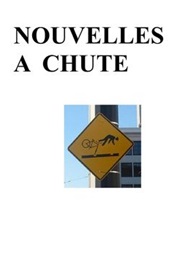 Nouvelles À Chute (Philippe Mottet)