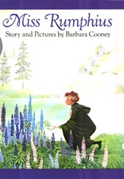Miss Rumphius (Barbara Cooney)
