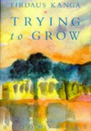 Trying to Grow by Firdaus Kanga
