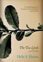 The Tea Lords (Hella S. Haasse)