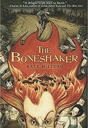 The Boneshaker (Kate Milford)