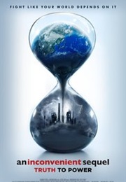 An Incovenient Sequel: Truth to Power (2017)