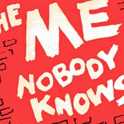 The Me That Nobody Knows
