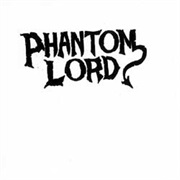 Phantom Lord - Phantom Lord