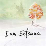 I Am Setsuna