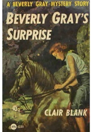 Beverly Gray's Surprise (Clair Blank)