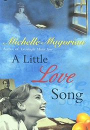 A Little Love Song (Michelle Magorian)