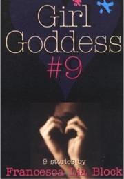 Girl Goddess #9 (Francesca Lia Block)