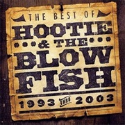 Hootie &amp; the Blowfish - The Best of Hootie &amp; the Blowfish (1993 Thru 2003)