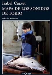 Mapa De Los Sonidos De Tokio (Isabel Coixet)