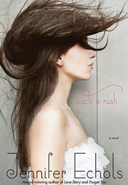 Such a Rush (Jennifer Echols)