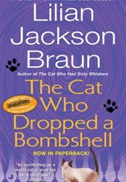 The Cat Who Dropped a Bombshell (Braun)