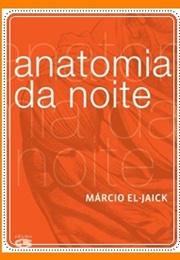 Anatomia Da Noite (Márcio El-Jaick)
