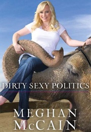 Dirty Sexy Politics (Meghan McCain)