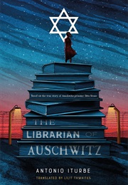 The Librarian of Auschwitz (Antonio Iturbe)