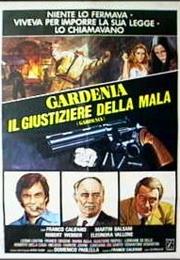 Gardenia Il Giustiziere Della Mala