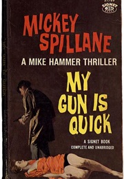 My Gun Is Quick (Mickey Spillane)