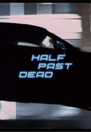 Half Past Dead. (2002)