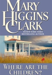 Where Are the Children? (Mary Higgins Clark)