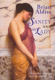 Sanity and the Lady (Brian Aldiss)