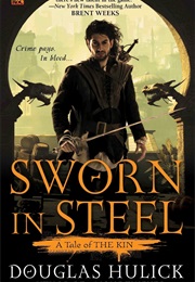 Sworn in Steel (Douglas Hulick)