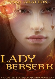 Lady Beserk (Tessa Gratton)