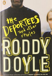 The Deportees and Other Stories (Roddy Doyle)