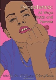 Persistence: All Ways Butch and Femme (Ivan E. Coyote)