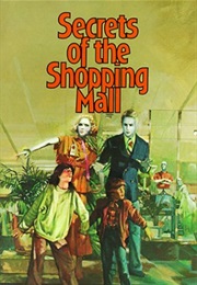 Secrets of the Shopping Mall (Richard Peck)