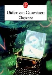Cheyenne (Didier Van Cauwelaert)