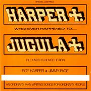Roy Harper Whatever Happened to Jugular