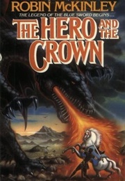The Hero and the Crown (Robin McKinley)